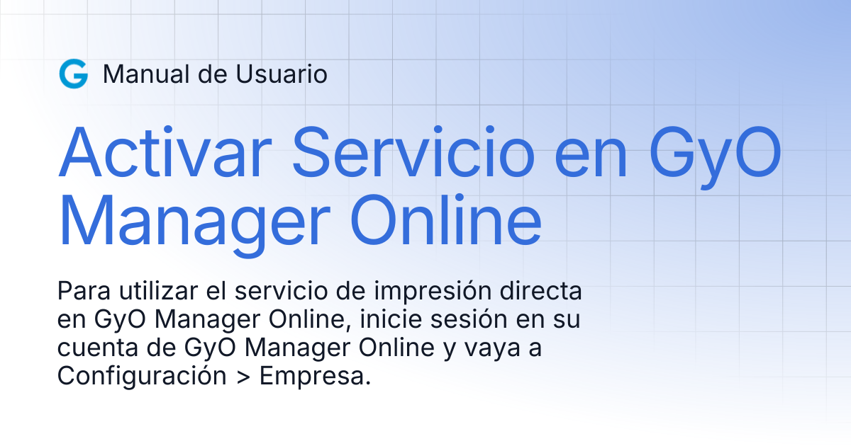 Activar Servicio en GyO Manager Online | Manual de Usuario